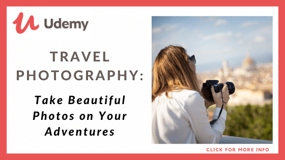 travel photography course online - Travel Photography-Take Beautiful Photos on Your Adventures